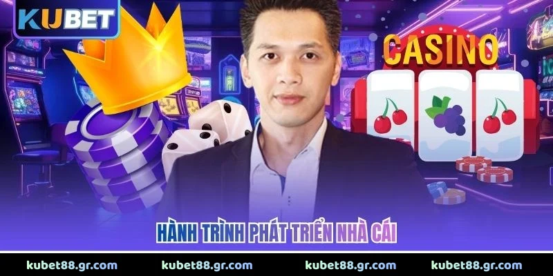 Hành trình phát triển nhà cái