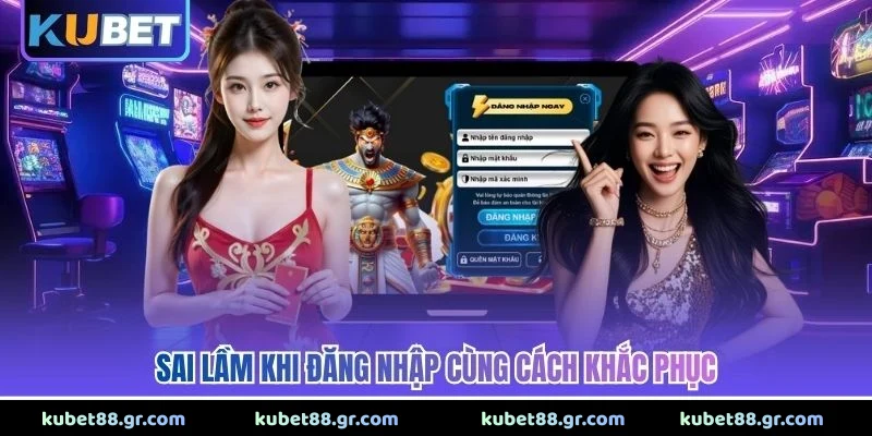 Sai lầm khi đăng nhập cùng cách khắc phục