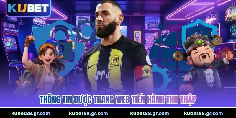 Thông tin được trang web tiến hành thu thập