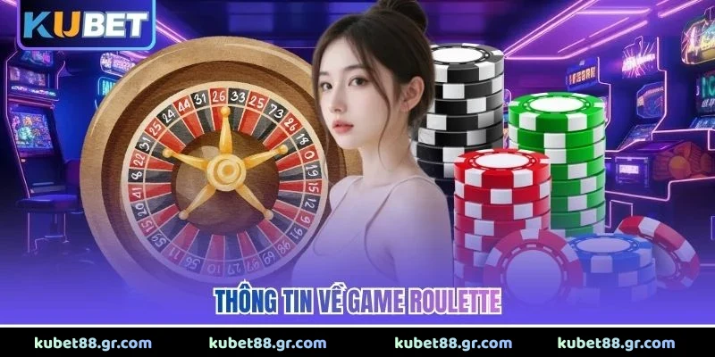 Thông tin về game Roulette