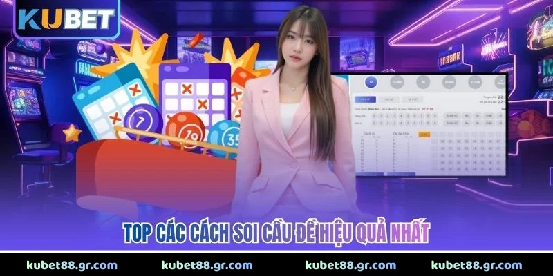 Top các cách soi cầu đề hiệu quả nhất 